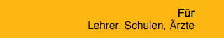 Startseite für Lehrer, Schulen und Ärzte